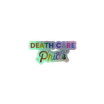 PRIDE - Death Care Holographic stickers