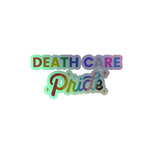 PRIDE - Death Care Holographic stickers