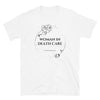 Woman in Death Care t-shirt