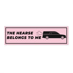 My Hearse (Pink) Bumper Sticker