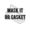 Mask it or Casket Kiss-Cut Stickers