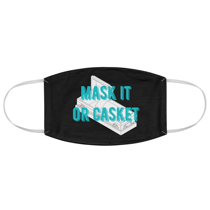 Mask it or Casket Fabric Face Mask