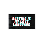 Burying Love Language stickers