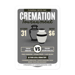 Cremation Tournament Bubble-free stickers
