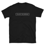 Im with the Morgue Unisex T-Shirt