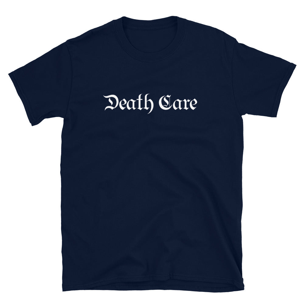 Death Care Unisex T-Shirt