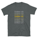 Funeral Life Unisex T-Shirt