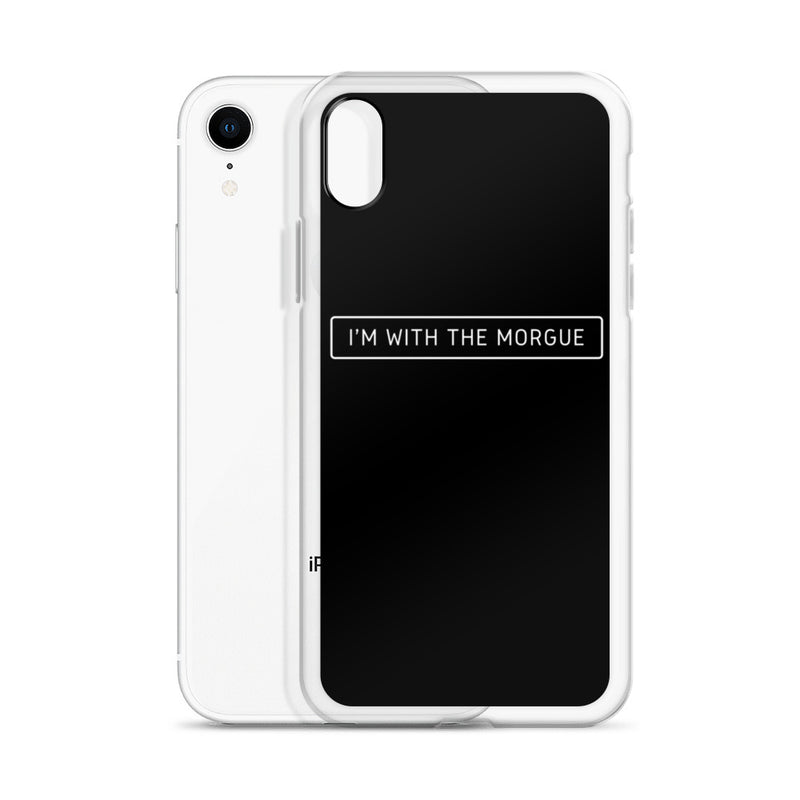 Im with the Morgue iPhone Case