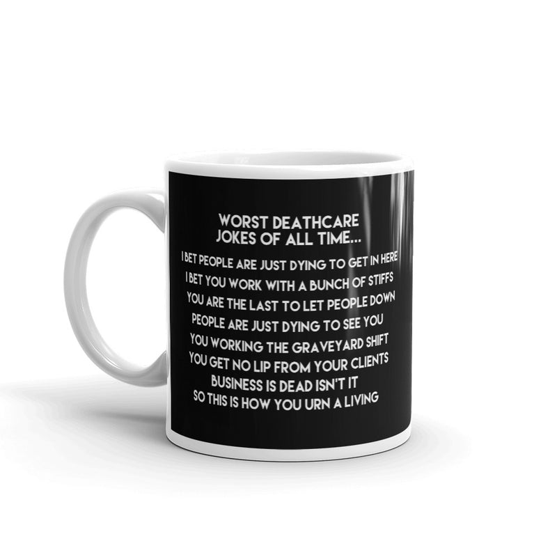 Worst Deathcare Jokes Mug