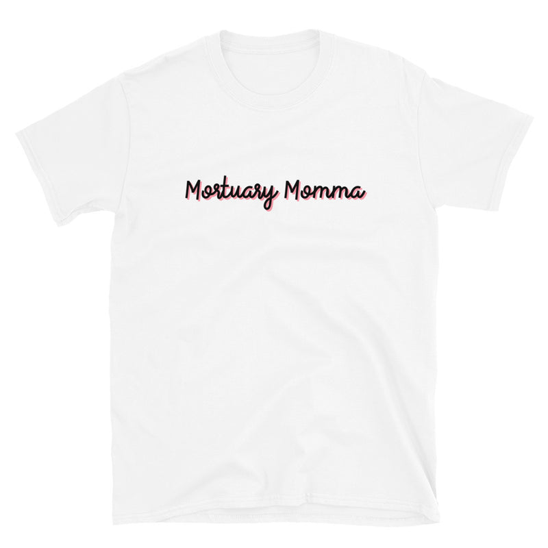 Mortuary Momma T-Shirt