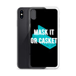 Mask it or Casket it iPhone Case