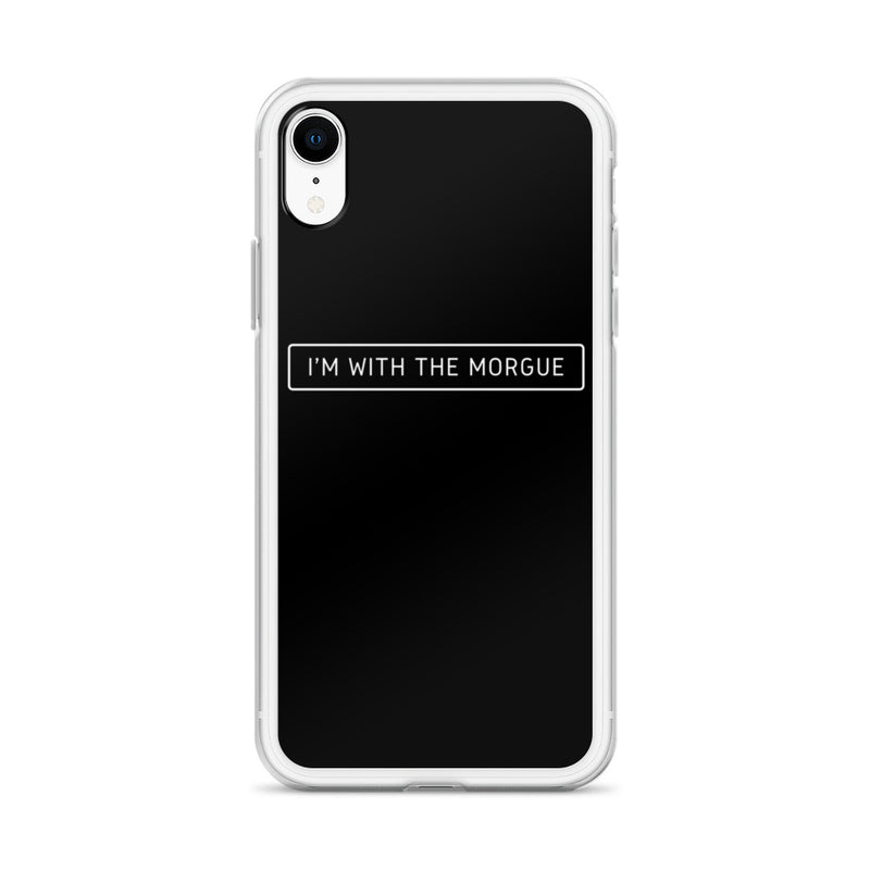 Im with the Morgue iPhone Case
