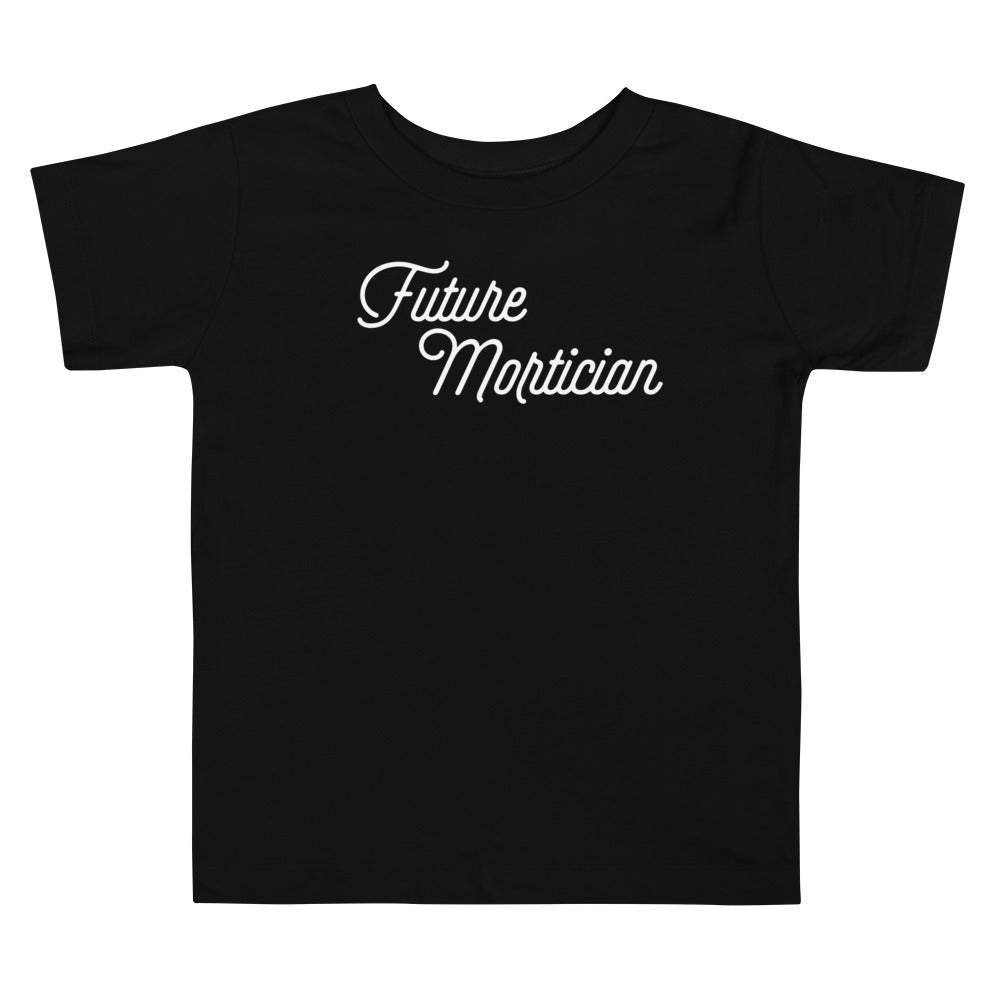 Future Mortician Toddler Short Sleeve Tee