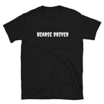 Hearse Driver T-Shirt
