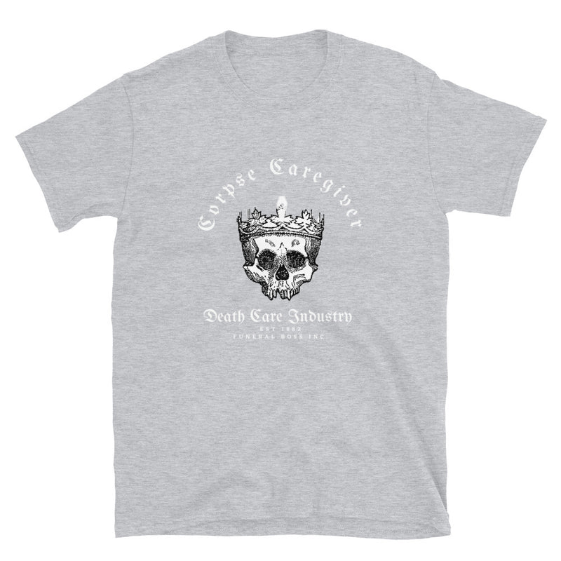 Corpse Caregiver Unisex T-Shirt