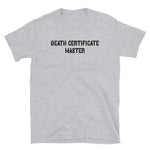 Death Certificate Master T-Shirt