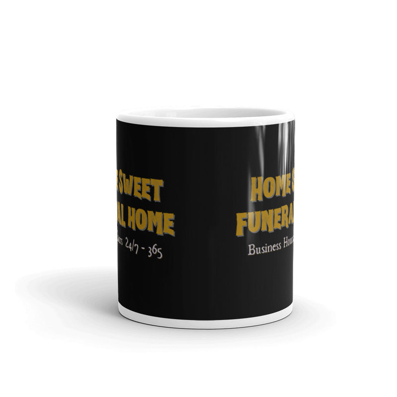 Home Sweet Funeral Home mug
