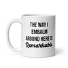 Remarkable (Embalm) mug