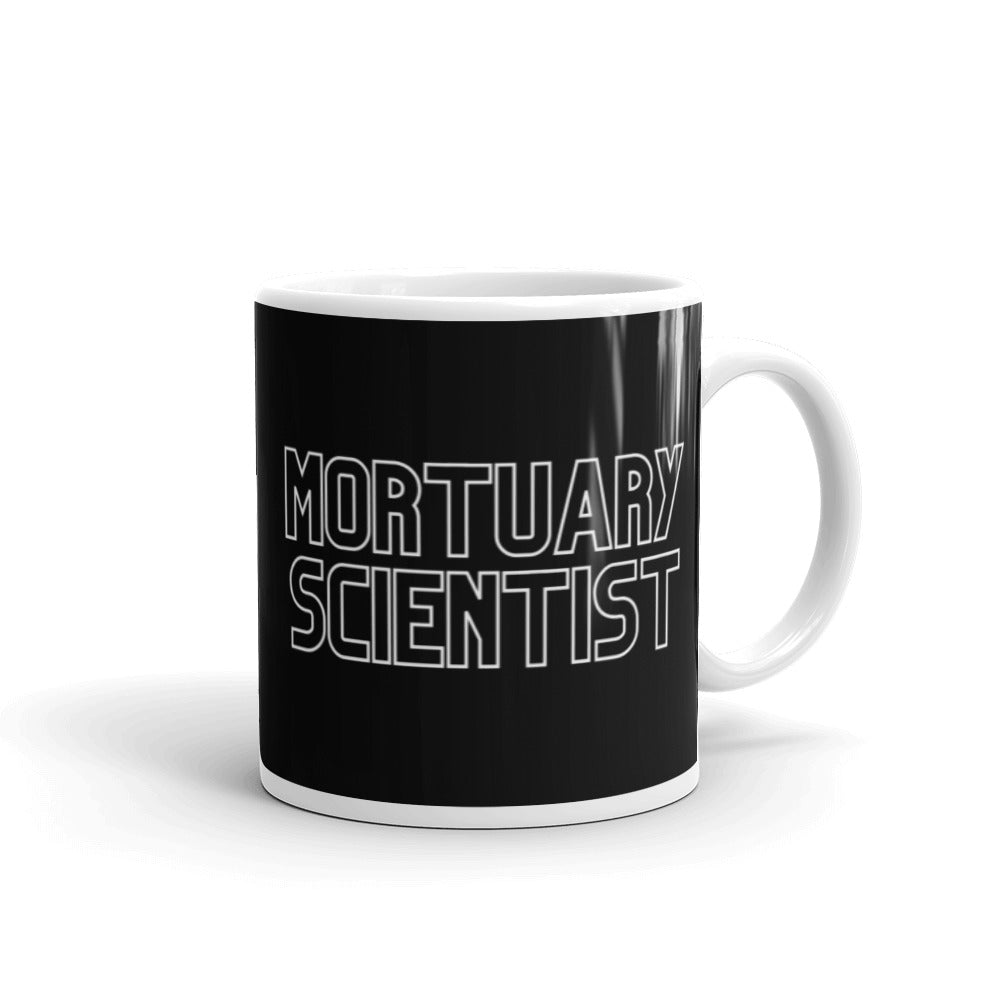 Mortuary Scientist mug