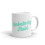 Embalming Fluid mug